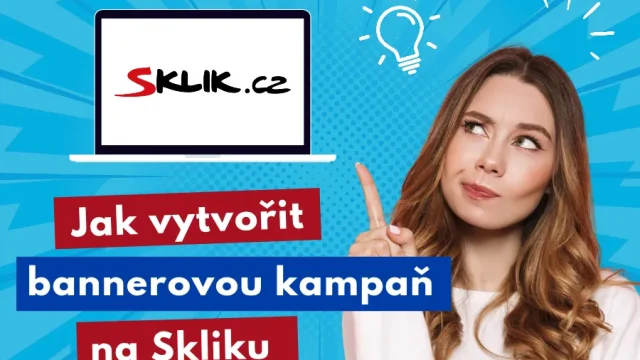 Jak vytvořit bannerovou a responzivní reklamu na Skliku