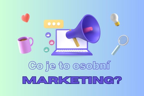 Co je to osobní marketing?