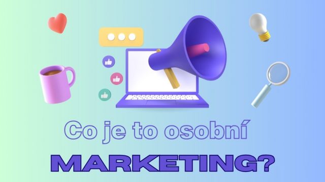 Co je to osobní marketing?